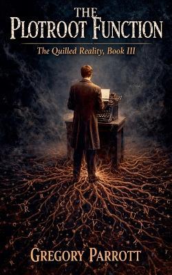 The Plotroot Function - Gregory Parrott - cover