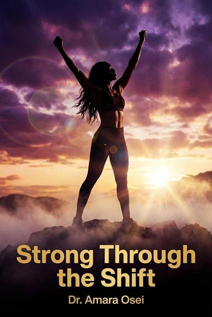 Strong Through the Shift