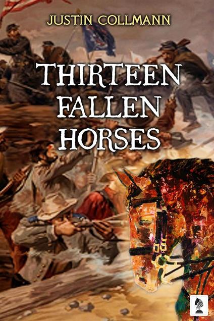 Thirteen Fallen Horses
