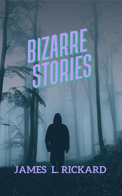 Bizarre Stories