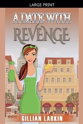 A Date With Revenge - Gillian Larkin - cover