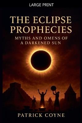 The Eclipse Prophecies - Patrick Coyne - cover