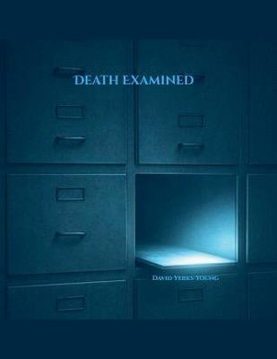 Death Examined - David Yerks-Young - cover