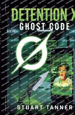 Detention X - Ghost Code - Stuart Tanner - cover