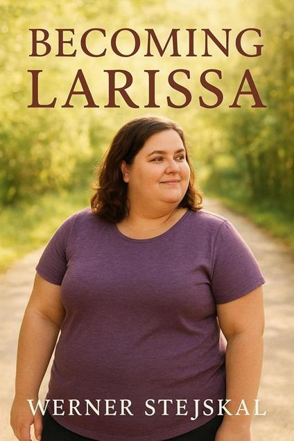 Becoming Larissa