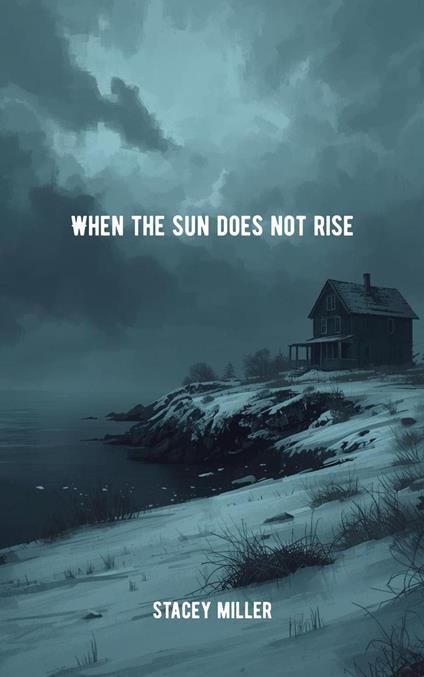 When the Sun Does Not Rise