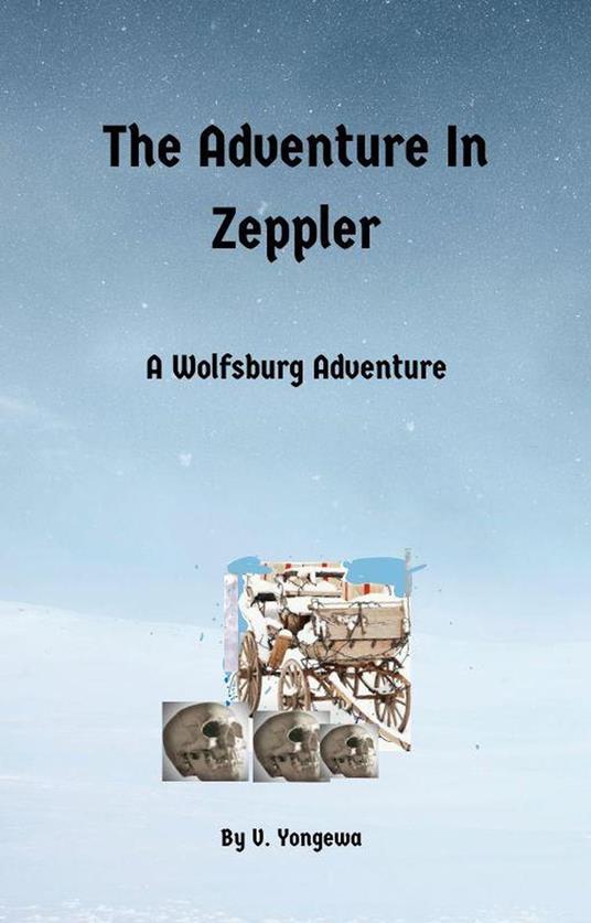 The Adventure in Zeppler - Vivian Yongewa - ebook