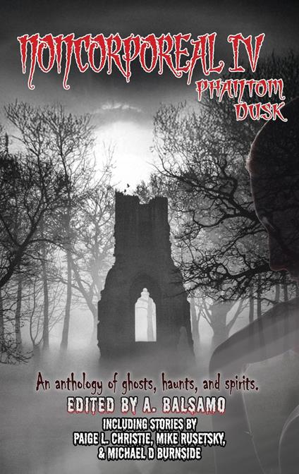 Noncorporeal IV: Phantom Dusk