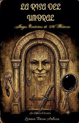 La Risa del Umbral - Juegos Esotéricos de No Retorno - Lorena Tercon Arbiza - cover