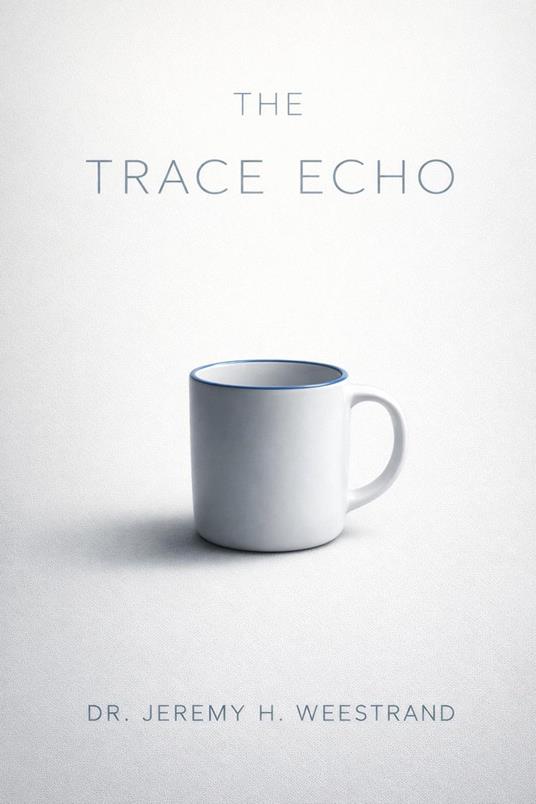 The Trace Echo