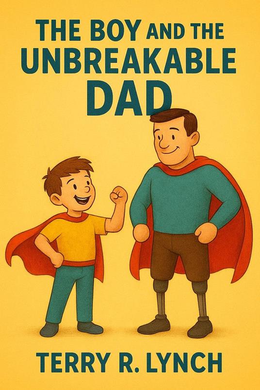 The Boy and the Unbreakable Dad
