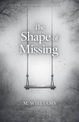 The Shape of Missing - M Williams - cover