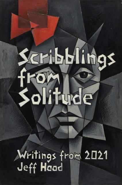 Scribblings from Solitude: Writings from 2021