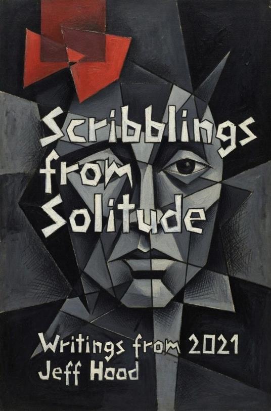 Scribblings from Solitude: Writings from 2021