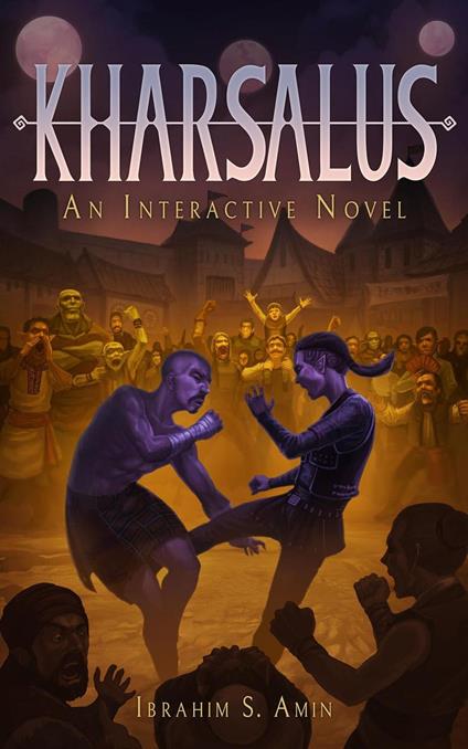 Kharsalus: An Interactive Novel