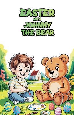 Easter With Johnny the Bear - Kieran Martin - cover