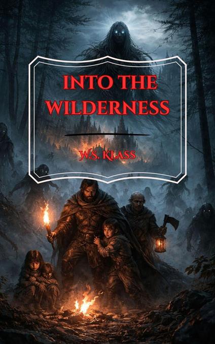 Into the Wilderness