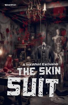 The Skin Suit - Team Inkwhirl - cover