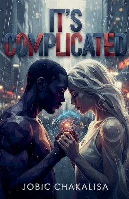It's Complicated - Jobic Chakalisa - cover
