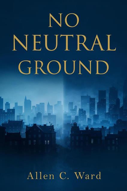 No Neutral Ground