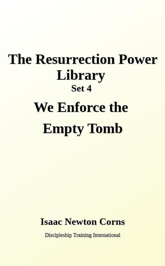 We Enforce the Empty Tomb