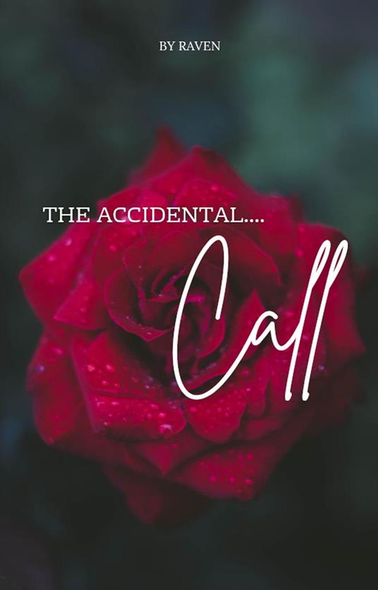 The Accidental Call