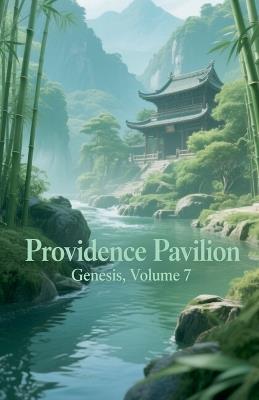 Providence Pavilion Genesis, Volume 7 - Zenithnovels - cover