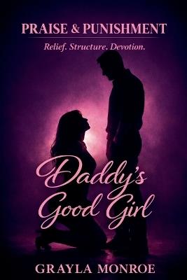 Daddy's Good Girl - Grayla Monroe - cover