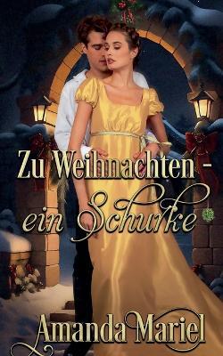 Zu Weihnachten - ein Schurke - Amanda Mariel - cover