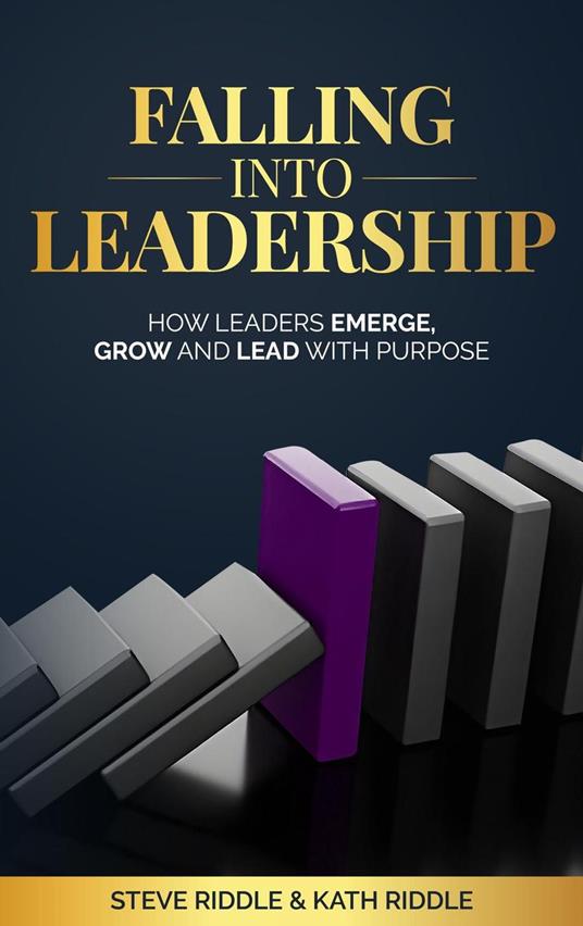 Falling Into Leadership