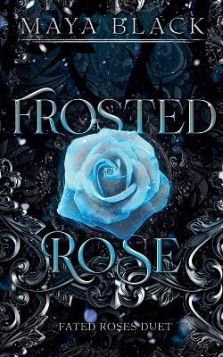 Frosted Rose - Maya Black - cover