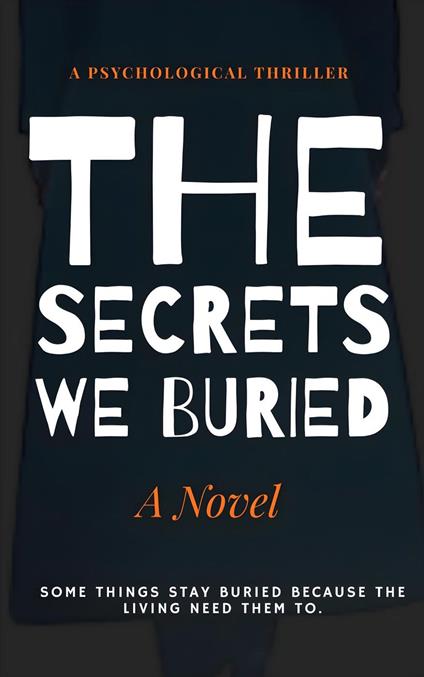 The Secrets We Buried