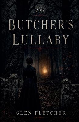 The Butcher's Lullaby - Glen Fletcher - cover