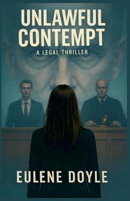 Unlawful Contempt - Eulene Doyle - cover