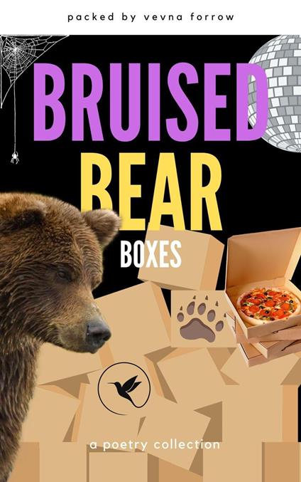 Bruised Bear Boxes [A Poetry Collection] - Vevna Forrow - ebook