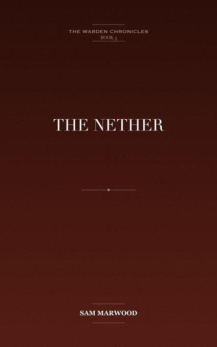 The Nether - Samuel Marwood - ebook