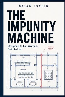 The Impunity Machine - Brian Iselin - cover
