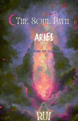The Soul Path: Aries - Rui - cover