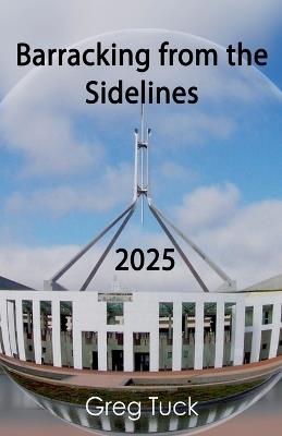 Barracking From the Sidelines 2025 - Greg Tuck - cover