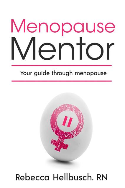 Menopause Mentor - Rebecca Hellbusch - ebook