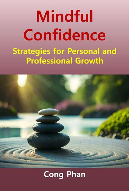 Mindful Confidence - CONG PHAN - ebook