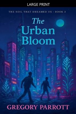 The Urban Bloom - Gregory Parrott - cover