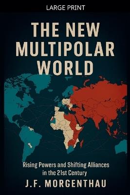 The New Multipolar World - J F Morgenthau - cover