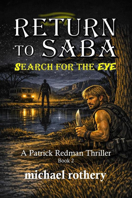 Return to Saba: Search for the Eye