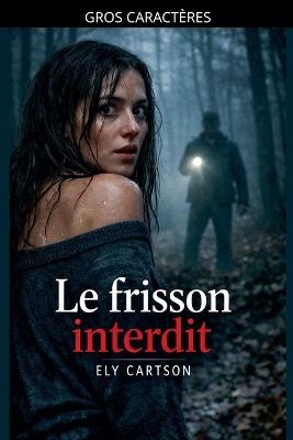Le frisson interdit - Ely Cartson - cover