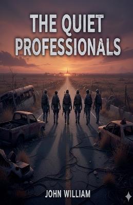 The Quiet Professionals - John William - cover