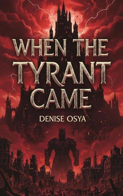 When The Tyrant Came