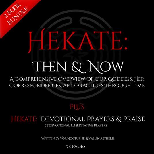 Hekate: Then & Now