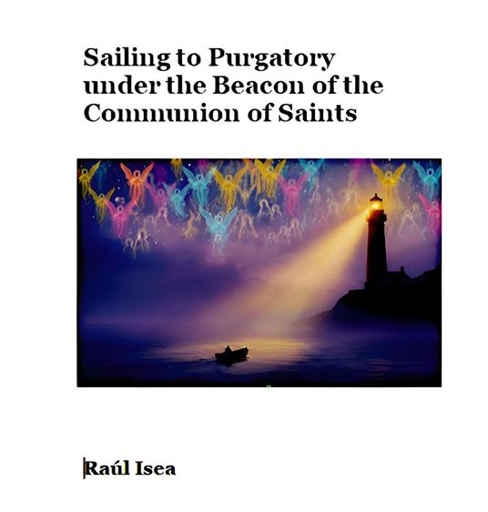 Sailing to Purgatory under the Beacon of the Communion of Saints