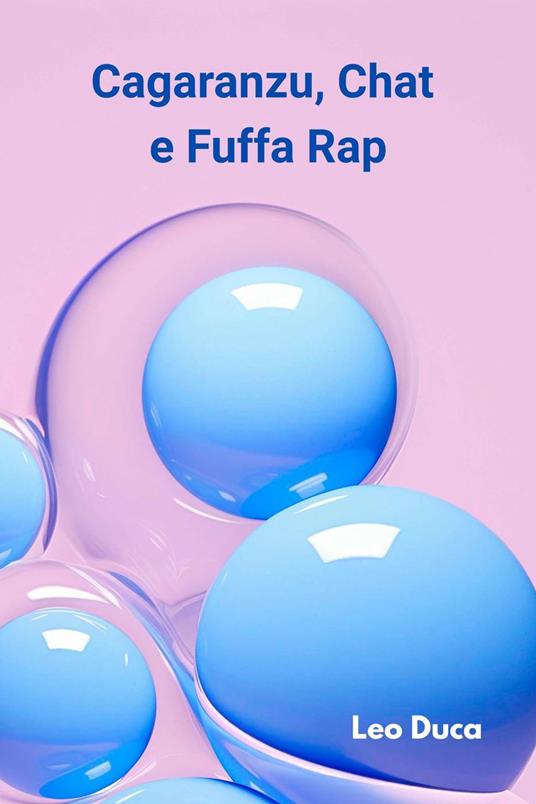 Cagaranzu, Chat e Fuffa Rap